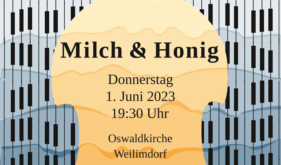 “Milch & Honig” am 1. Juni in der Oswaldkirche
