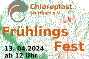 Chloroplast Frühlingsfest 2024